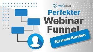 Der perfekte Webinar Funnel um viele neue Kunden zu gewinnen