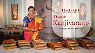 Tissue Kanjivaram Silk Sarees | Prashanti | 22 Nov 2023