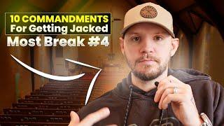 10 Commandments for Getting Jacked (Most Break #4)