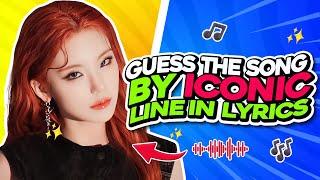 GUESS THE KPOP SONG BY THE ICONIC LINE  |KPOP QUIZ | KPOP GAMES 2024