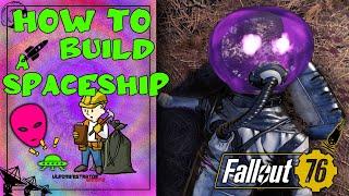 How to Build A Spaceship | Fallout 76