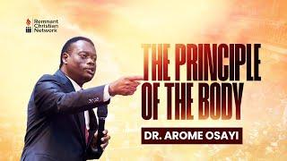 THE PRINCIPLE OF THE BODY - DR. AROME OSAYI