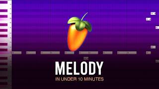 FL STUDIO • How to Make A Melody in Under 10 Minutes