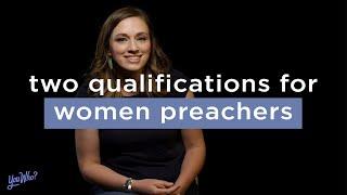 Two Qualifications for Women Preachers | Rachel Jankovic