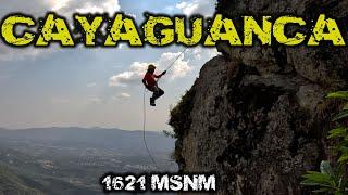 VERDADERO RETO ascender el PEÑÓN DE CAYAGUANCA donde también practico RAPPEL XTREME SPORT (CAP 14)