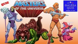 QUIZ CURIOSIDADES HE MAN  MASTERS OF THE UNIVERSE