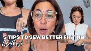 5 Tips To Sew Better Fitting Clothes!