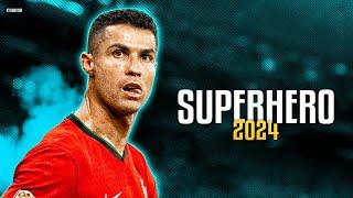 Cristiano Ronaldo ▶ SUPERHERO - Skills & Goals | HD 2024