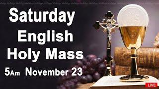 Catholic Mass Today I Daily Holy Mass I Saturday November 23 2024 I English Holy Mass I 5.00 AM