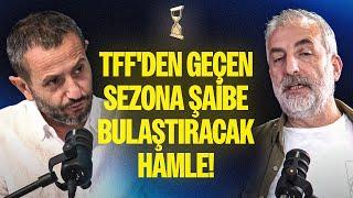 Galatasaray Menajer Tuzağına Mı Düştü? | Yasa Dışı Bahis Operasyonları Yolda | TFF'de Bilet Rezaleti