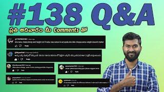 #138 Q&A Every Sunday in telugu | TechTravelTelugu