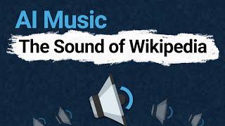 [88] The Sound of Wikipedia (Software Generated Music)