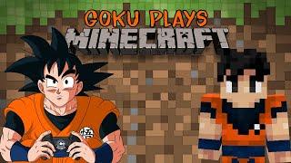 Goku Plays Minecraft