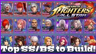 The best BS/SS characters to build! King of Fighters All Star