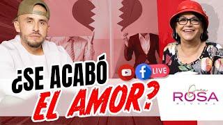 ¿EL AMOR SE ACABA? | DOÑA ROSA RIVERA Y JUAN RIVERA