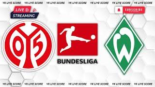 1. FSV Mainz 05 vs SV Werder Bremen |Live Match Today