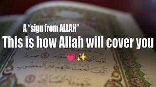 A “Beautiful sign from ALLAH” This is how Allah will cover you