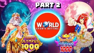 Gates of Olympus 1000 & Starlight Princess 1000 on World Sports Betting (Part 2 GIVEAWAY)