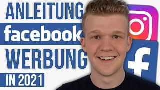 Facebook Ads Anleitung 2021 | So erstellt man erfolgreiche Facebook/Instagram Anzeigen 