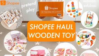 SHOPEE HAUL Wooden Toys | Mainan Kayu Anak