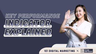 Digital Marketing 101 | Key Performance Indicator Explained