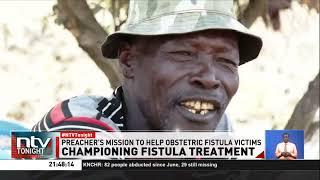 Musa Cheple: Pokot preacher breaking strict social barriers to help women suffering from fistula