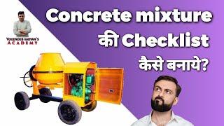 Checklist for concrete mixture || Concrete mixture ka checklist kaise banate hain