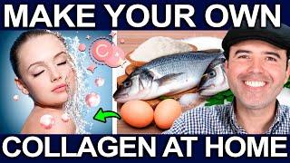 EAT AND MAKE YOUR OWN COLLAGEN - Top Collagen Containing and Forming Foods