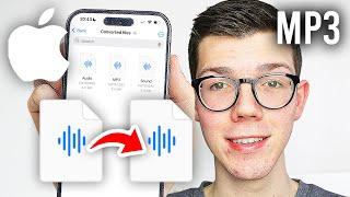How To Convert Audio File To MP3 On iPhone - Full Guide