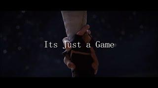 It's Just a Game