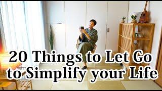 20 Things that I let go of  to make my life SIMPLE, more MINDFUL, and FREE as a Minimalist