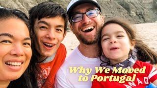 Why We Moved to Portugal