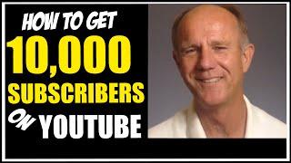 How To Get 10,000 Subscribers On  YouTube - Top 7 Free Ways