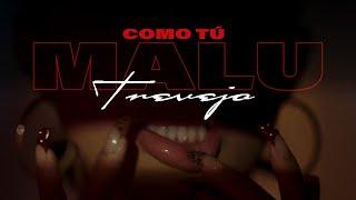 Malú Trevejo - COMO TU [Video Oficial]