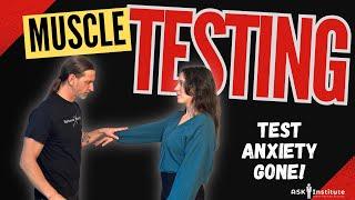 MUSCLE TESTING for Test Anxiety