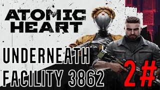 Underneath Facility 3862 | Atomic Heart Walkthrough Part 2