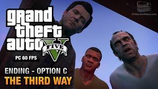 GTA 5 PC - Ending C / Final Mission #3 - The Third Way (Deathwish)