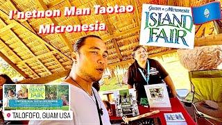 Guam Micronesia ISLAND FAIR ️ I'netnon man taotao Micronesia 