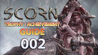 SCORN - HOW TO GET 002 TROPHY / ACHIEVEMENT GUIDE