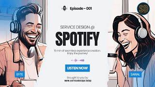 Unveiling Service Design at Spotify #servicedesign #blueprint