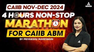 CAIIB Nov-Dec 2024 | 4 Hours Non-Stop Marathon | ABM | Module A + C | Priyanshu Maheshwari