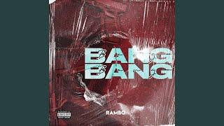 Bang Bang (feat. Rambo)