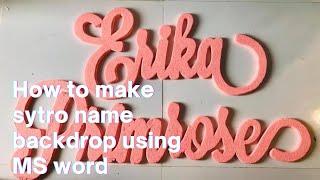 How to make Styro name backdrop using MS word//stryo name backdrop tutorial