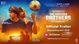 The Miranda Brothers | Official Trailer | Streaming 25 October | JioCinema Premium