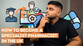 How To Become a Specialist Pharmacist in the UK | A Beginner's Guide