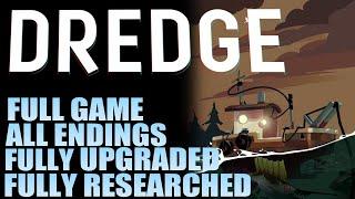 Dredge Full Gameplay Walkthrough + All Endings/Fully Upgraded/Full Researched (No Commentary)