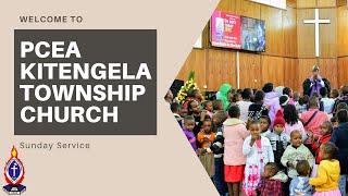 PCEA KITENGELA TOWNSHIP CHURCH SUNDAY SERVICE