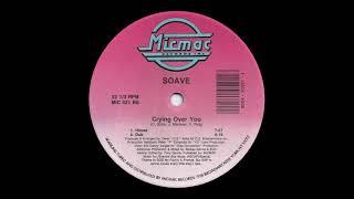 Soavé ‎– Crying Over You (12'' Single) [HQ Vinyl Remastering]