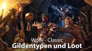 WoW Classic - Gildentypen und Loot (Deutsch / German)