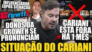 CARIANI FORA DA GROWTH TV POR 1 MÊS! DONO DA GROWTH SE PRONUNCIA APÓS VÍDEO DE INFLUENCIADOR